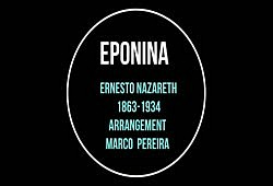 EPONINA - WALTZ by ERNESTO NAZARETH